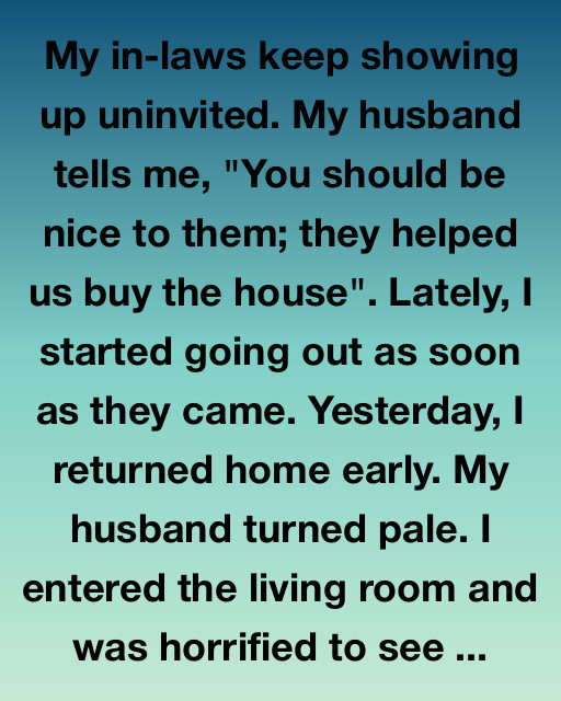 My In-Laws Kept Showing Up Uninvited — Until I Discovered Why