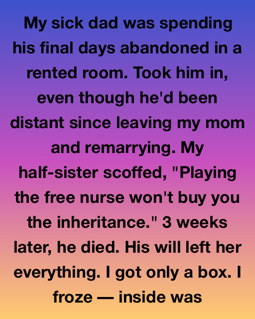 I Witnessed My Father Die With Nothing To His Name While My Sister Took The Fortune, But The Box He Left Me Held A Secret Worth More Than Gold