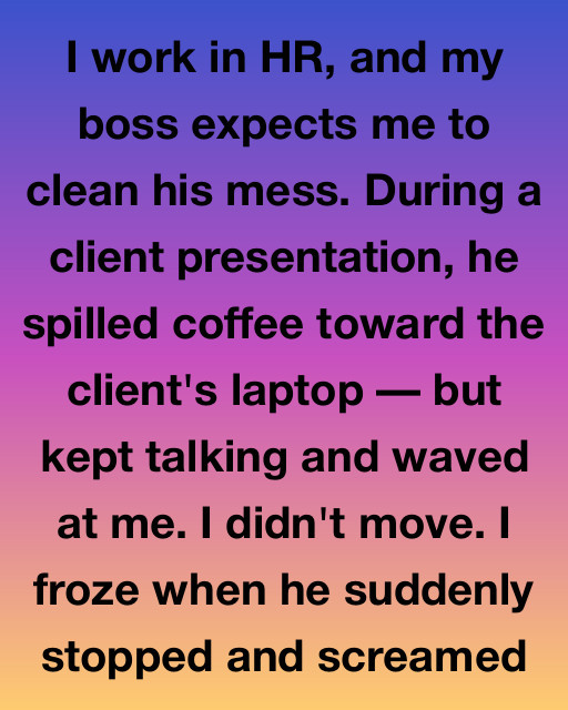 I Cleaned Up After My Boss For Three Years Until A Spilled Coffee Changed My Career