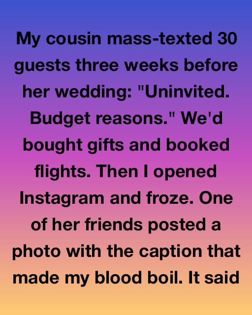 My Cousin Uninvited 30 Family Members From Her Wedding. Then I Saw The “ticket Price.”