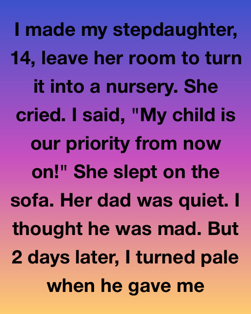 I Made My Stepdaughter Give Up Her Room For My New Baby, But The Paperwork My Husband Handed Me Changed Everything