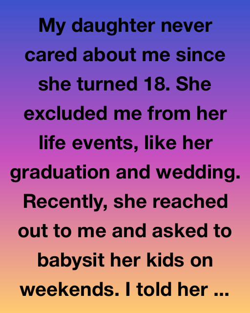 She Left Me Out, Then Asked Me In