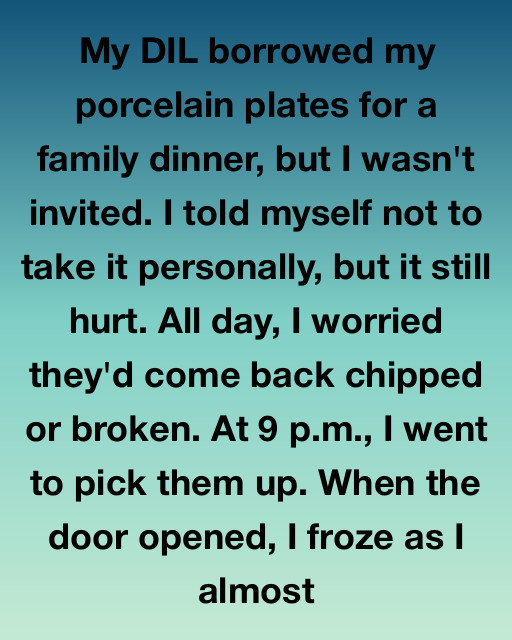 I Thought My Daughter-In-Law Was Excluding Me From A Family Dinner, But The Truth Behind My Porcelain Plates Taught Me A Lesson I’ll Never Forget