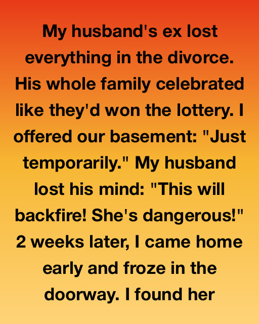 I Saw The Truth Behind My Husband’s Ex Moving Into Our Basement And Realized I Was The Only One Not Playing A Game