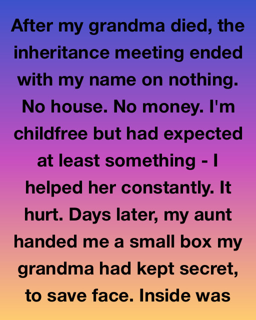 Grandma Left Me Nothing In Her Will – Until My Aunt Gave Me The Box She Hid