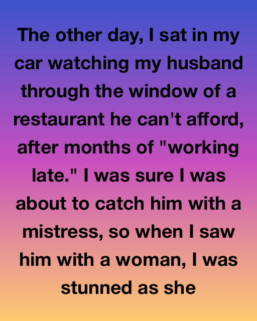 I Saw My Husband At A Luxury Restaurant I Knew We Couldn’t Afford, But The Truth Behind His “Mistress” Changed Everything I Thought I Knew About Our Marriage