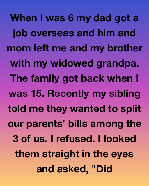 I Refused To Pay My Parents’ Bills And Finally Faced The Truth About The Nine Years They Were Gone