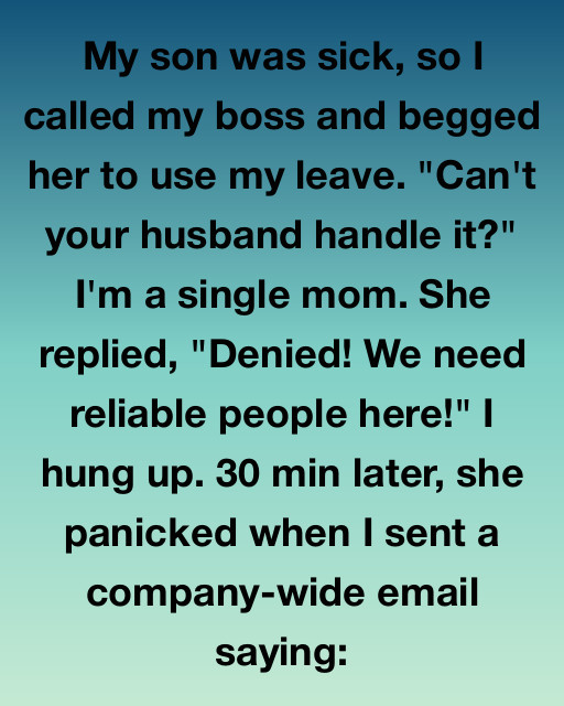 I Sent A Company-Wide Email After My Boss Denied My Emergency Leave And It Changed Everything For My Family