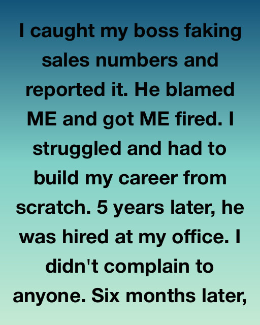 I Caught My Former Boss Faking The Numbers, But He Blamed It On Me And Got Me Fired