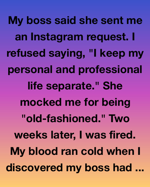 I Refused My Boss On Instagram