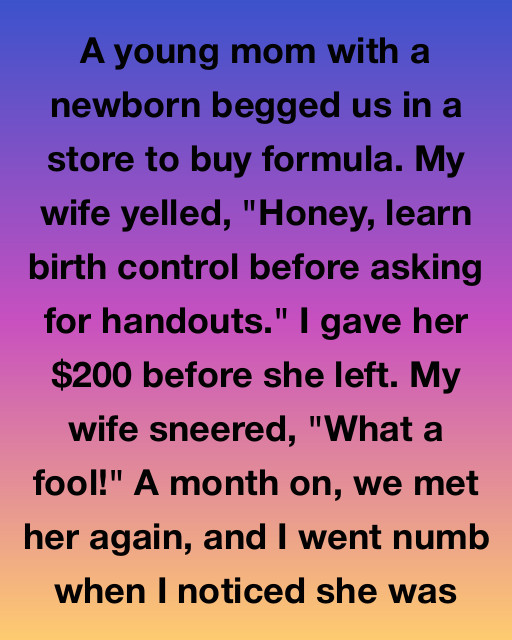 A Young Mom Begged For Formula And My Life Changed Forever