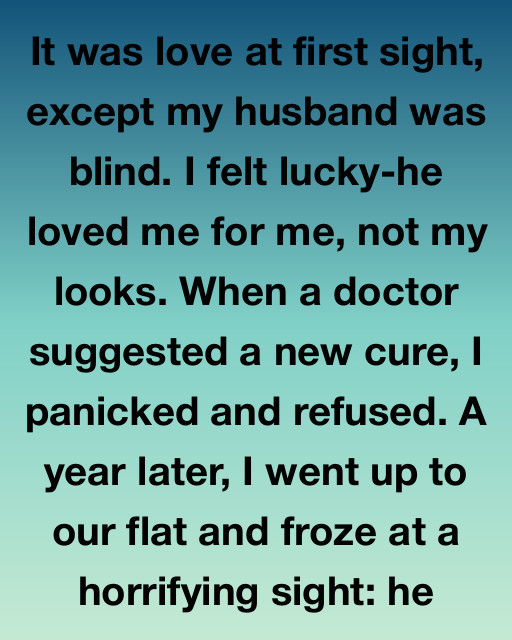 It Was Love At First Sight Except My Husband Was Blind