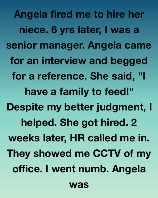 The Woman Who Fired Me Just Walked Into My Office